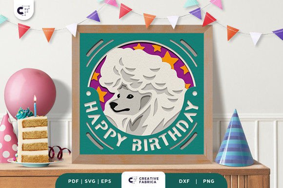 Birthday Poodle 3D Paper Cut SVG for Birthdays